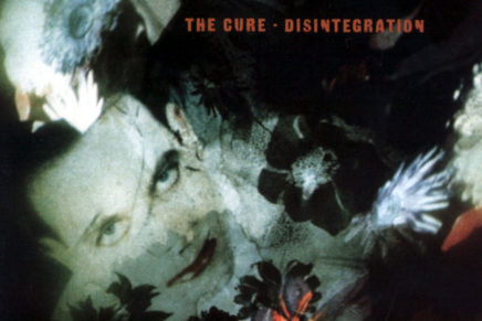 The Cure – Disintegration