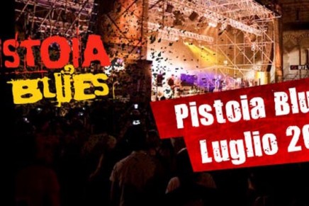 Pistoia Blues 2013: dal 3 al 7 Luglio