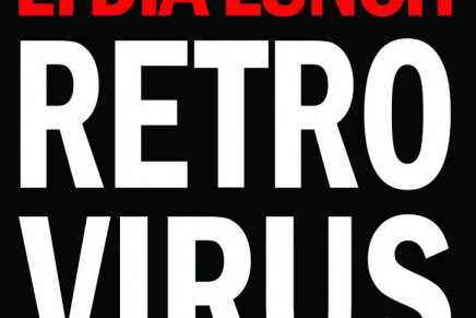 Lydia Lunch – Retrovirus
