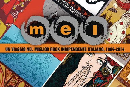 Mei Compilation: “MEI – UN VIAGGIO NEL MIGLIOR ROCK INDIPENDENTE ITALIANO,1994-2014”