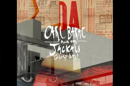 Carl Barat and The Jackals: ecco ‘Glory Days’