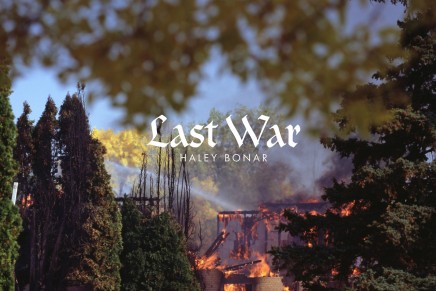 Haley Bonar – Last War Haley Bonar – Last War