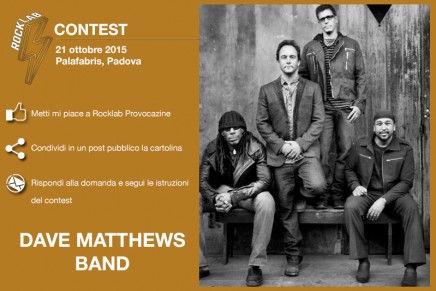 Contest: vinci un biglietto gratuito per Dave Matthews Band