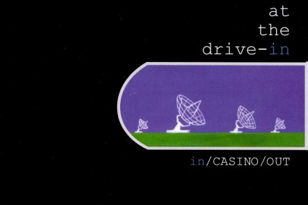 At the Drive-In – In/Casino/Out