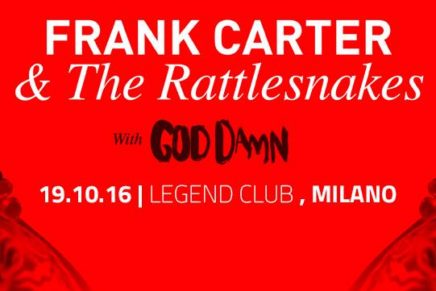 Frank Carter & The Rattlesnakes + God Damn unica data italiana