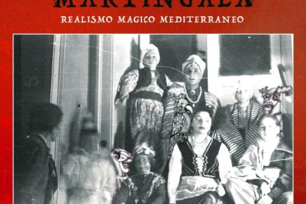 Martingala – Realismo Magico Mediterraneo