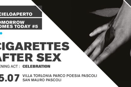 Acieloaperto: martedì 25 Luglio arrivano i Cigarettes After Sex