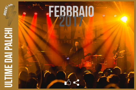 Ultime dai Palchi – Gennaio/Febbraio 2017