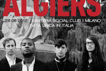 Algiers: nuovo album e una data in Italia