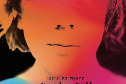 Thurston Moore – Rock’n’roll Consciousness