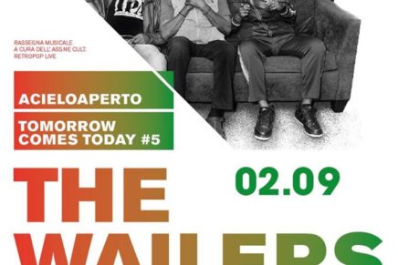Acieloaperto: il 2 settembre arrivano i The Wailers
