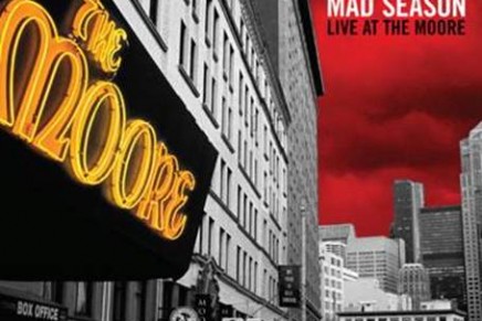 Mad Season: “Live at The Moore” per celebrare il 20° anniversario