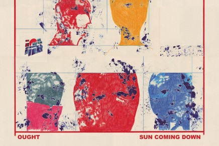 Ought – Sun Coming Down