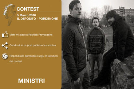 Contest: vinci due biglietti per i Ministri