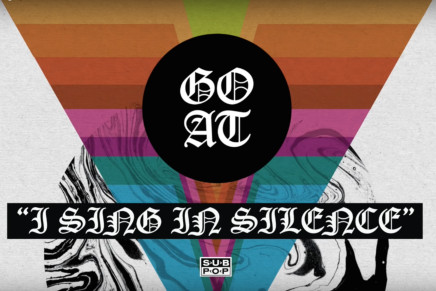 Ascolta “I Sing in Silence” dei Goat